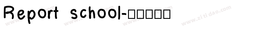 Report school字体转换